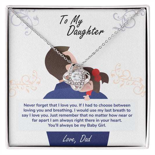 To My Daughter You_ll Always Be My Baby Girl - Jewelry